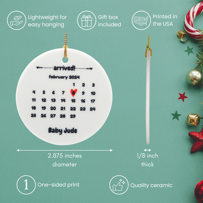 Newborn Baby Arrived Ornament - Calendar