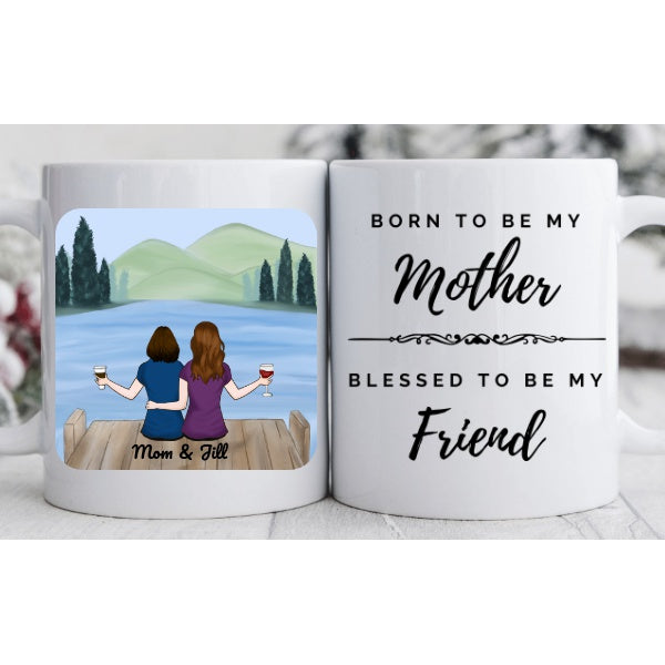 Mom & Daughter - Mountains - Born To Be My Mother Blessed To Be My Friend