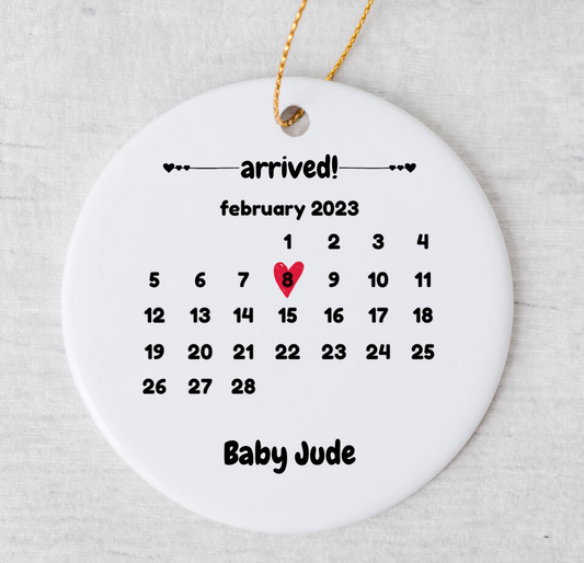 Newborn Baby Arrived Ornament - Calendar